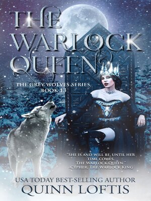 cover image of The Warlock Queen: Book 13 of the Grey Wolves Series